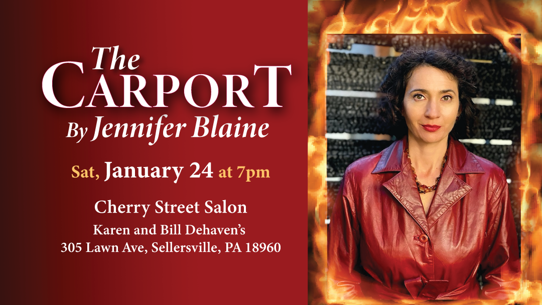 The Carport show by Jennifer Blaine January 24th 7pm